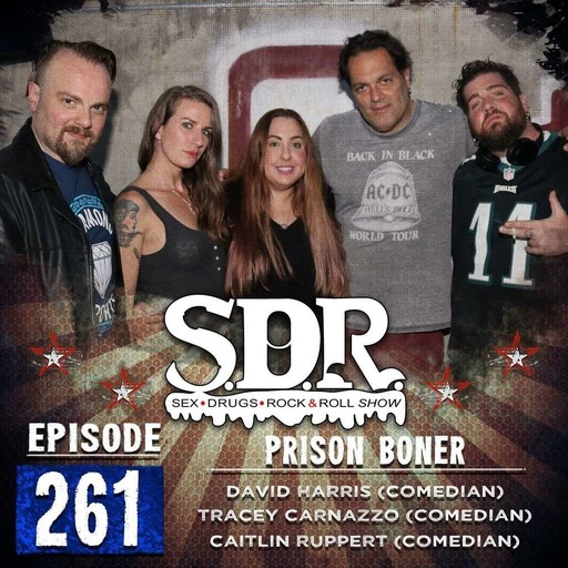 Dave Harris, Tracey Carnazzo & Caitlin Ruppert (Comedians) - Prison Boner