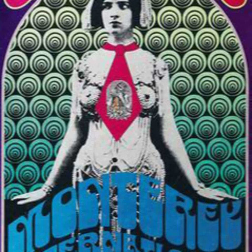 Episode 134: 60's-70's Rock with Uncle Dickie (1.20.24) (E-422) (Mind Blowing Sounds from Monterey Rock Festival - 1967)