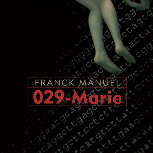 029-Marie - Franck Manuel (lu par Denis Lavant)