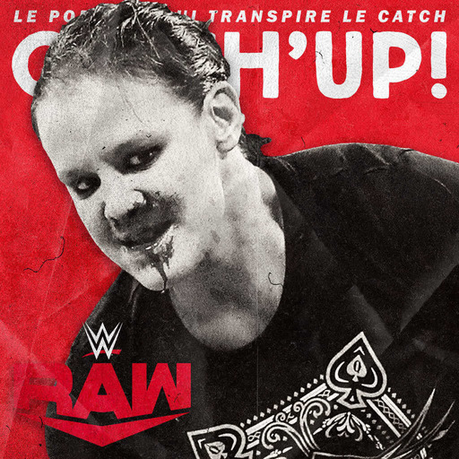 Catch'up! WWE Raw du 10 février 2020 — La vie à pleines dents