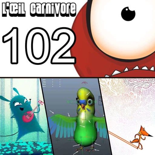 L’œil carnivore #102 – Les coulisses du cinéma d’animation avec Cédric Nicolas !