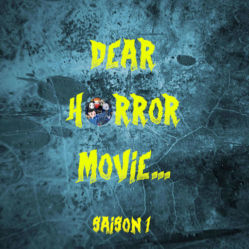 Dear Horror Movie... S1/E4 The Final Girls / Scream Girl ft. Marine Laboury