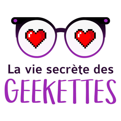 Noël chez les Geekettes avec Éliane du Podcast "Sur la terrasse"! - Épisode 29