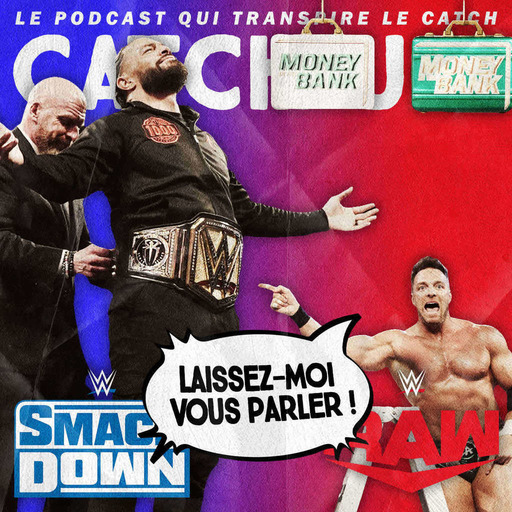 Super Catch'up! WWE Smackdown + Raw du 2/5 juin 2023 — 1000 jours d'apaisement