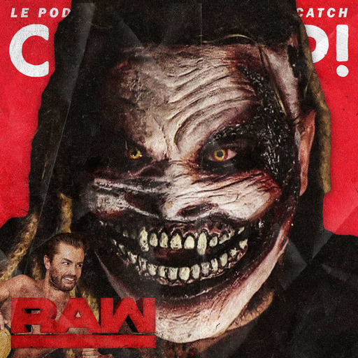 Catch'up! WWE Raw du 15 juillet 2019 — Ça est revenu