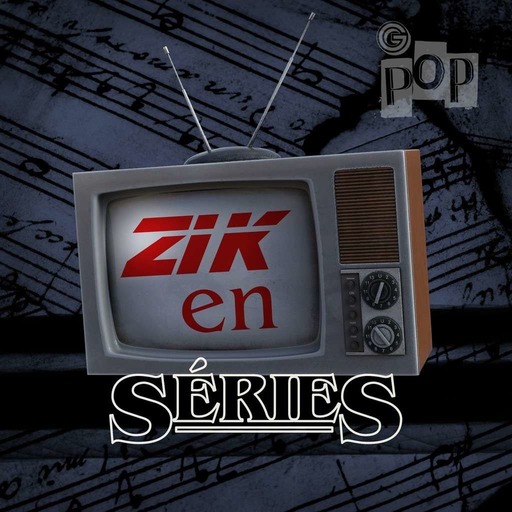Zik en séries 006 : sex educaycheune feat David Geiger 