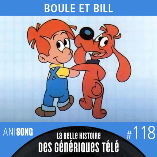 La Belle Histoire des Génériques Télé #118 | Boule et Bill
