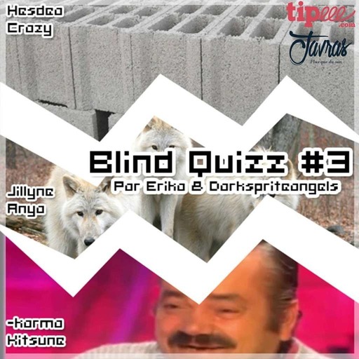 Blind Quizz - #03