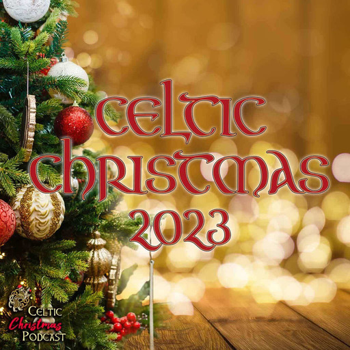 Celtic Christmas Music 2023 Season