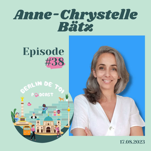 🇫🇷#38 Anne-Chrystelle Bätz - Emploi Allemagne, soutenir l'intégration professionnelle des français-es en Allemagne