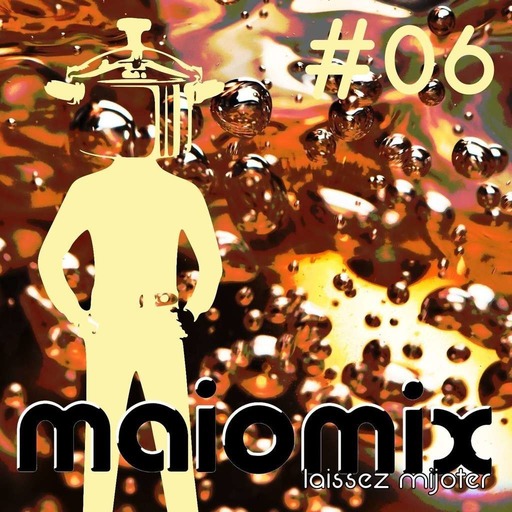 Maiomix #06