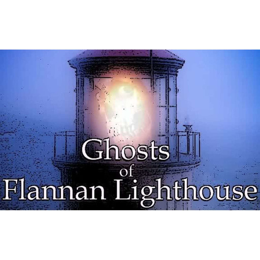 Ghosts of Flannan Lighthouse