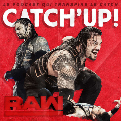 Catch'up! WWE Raw du 14 mai 2018