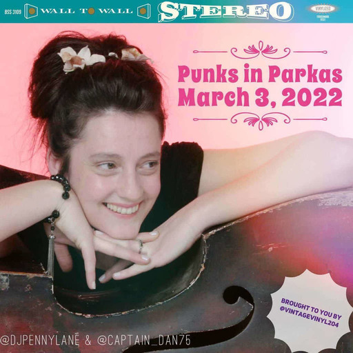 Episode 29: Punks in Parkas - March 3, 2022