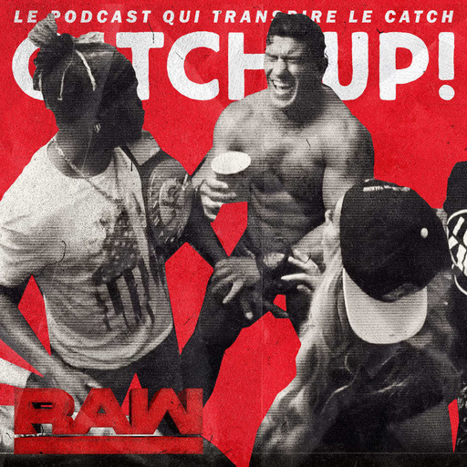Catch'up! WWE Raw du 10 juin 2019 — L'ascenseur social des jobbers est en panne