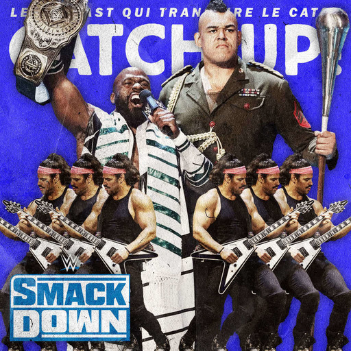 Catch'up! WWE Smackdown du 21 mai 2021 — Intercontinental Superstars