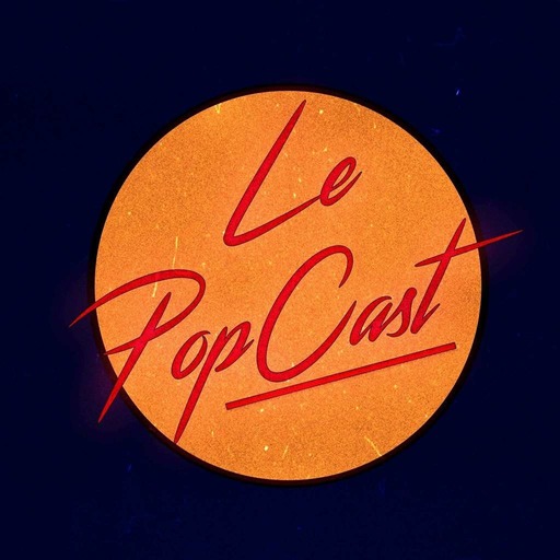 Le PopCast #5 :  Spéciale plateformes de streaming