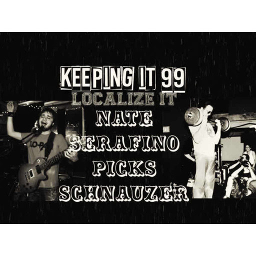 106: Localize It: Nate Serafino picks SCHNAUZER
