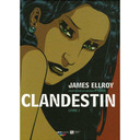James Elroy, Clandestin