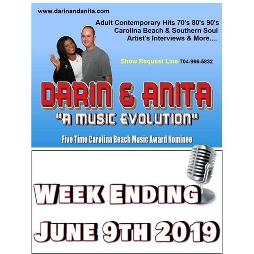 Darin & Anita "A Music Evolution" Week Ending June 9th 2019