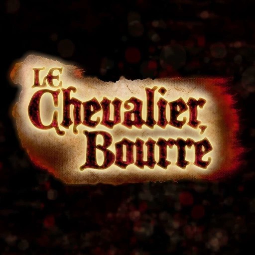 Le Chevalier Bourré