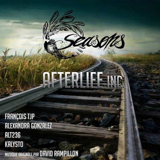 [Mini-série] Afterlife Inc. (Seasons & David Rampillon) - Épisode 6/8 - Le quai (avec François TJP, Alexandra Gonzalez, ALT236 et Kalysto)