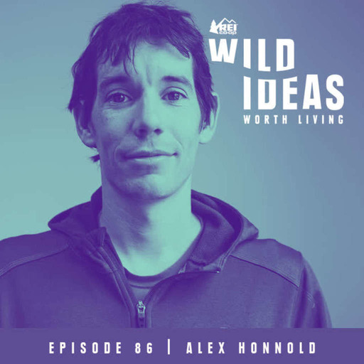 Alex Honnold - The World’s Best Climber on Free Soloing El Capitan and Putting Yourself Out There