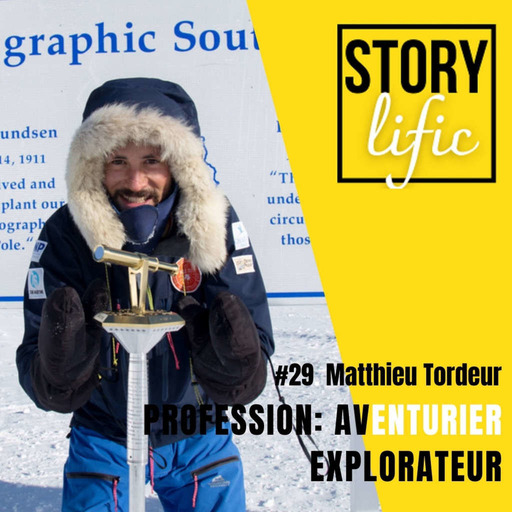 #29. Matthieu Tordeur, profession: aventurier