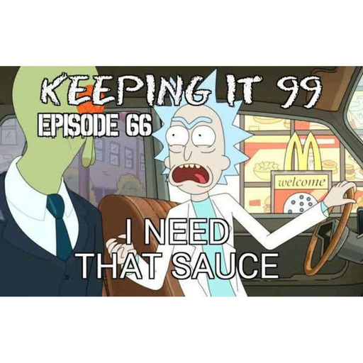 44: 66-Ki99: I Need That Sauce