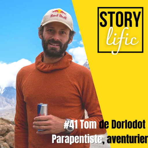 #41. Thomas  de Dorlodot, parapentiste et  aventurier: vivre de l'air