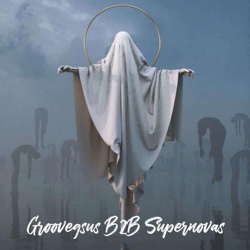 Groovegsus b2b Supernovas - Promo Mix 3 hours 2021 11