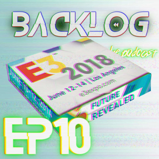 Backlog Episode10 E3 Pizza Make your own story sauce Hands On supplement Awards