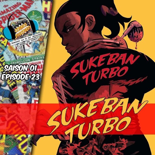 ComicsDiscovery S01E23 Sukeban Turbo