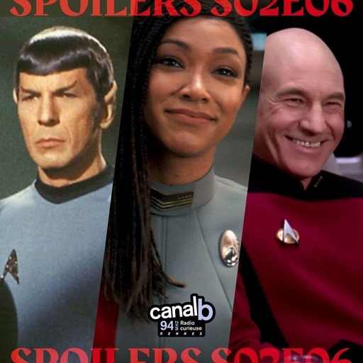 SPOILERS S02E06 · La saga Star Trek avec le podcast Le Quadrant Pop