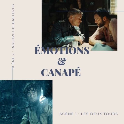 Emotions & Canapé : Les Deux Tours et Inglorious Basterds