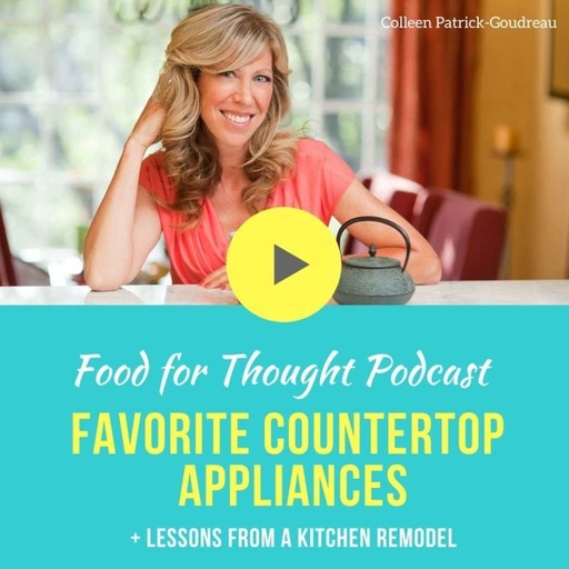 Favorite Countertop Appliances + Lessons from a Kitchen Remodel