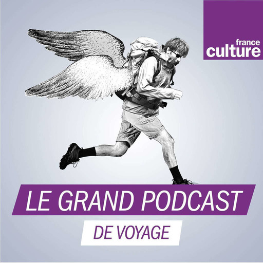 Le grand podcast de voyage
