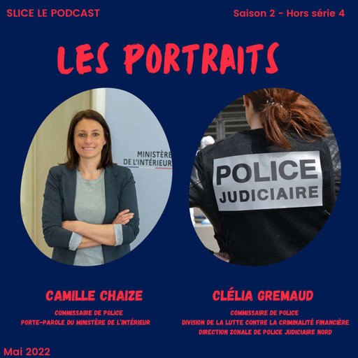 S2 - Hors-série 4 : Camille Chaize et Clélia Gremaud, Commissaires de Police