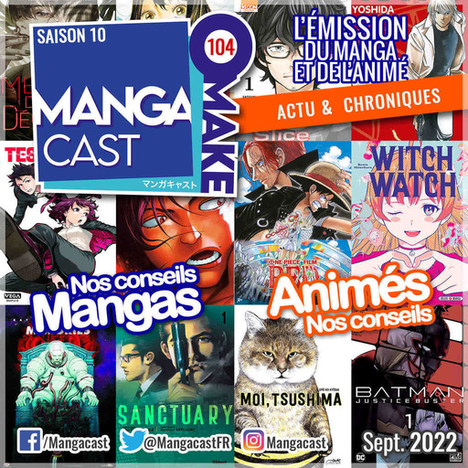 Mangacast Omake n°104 – Septembre 2022