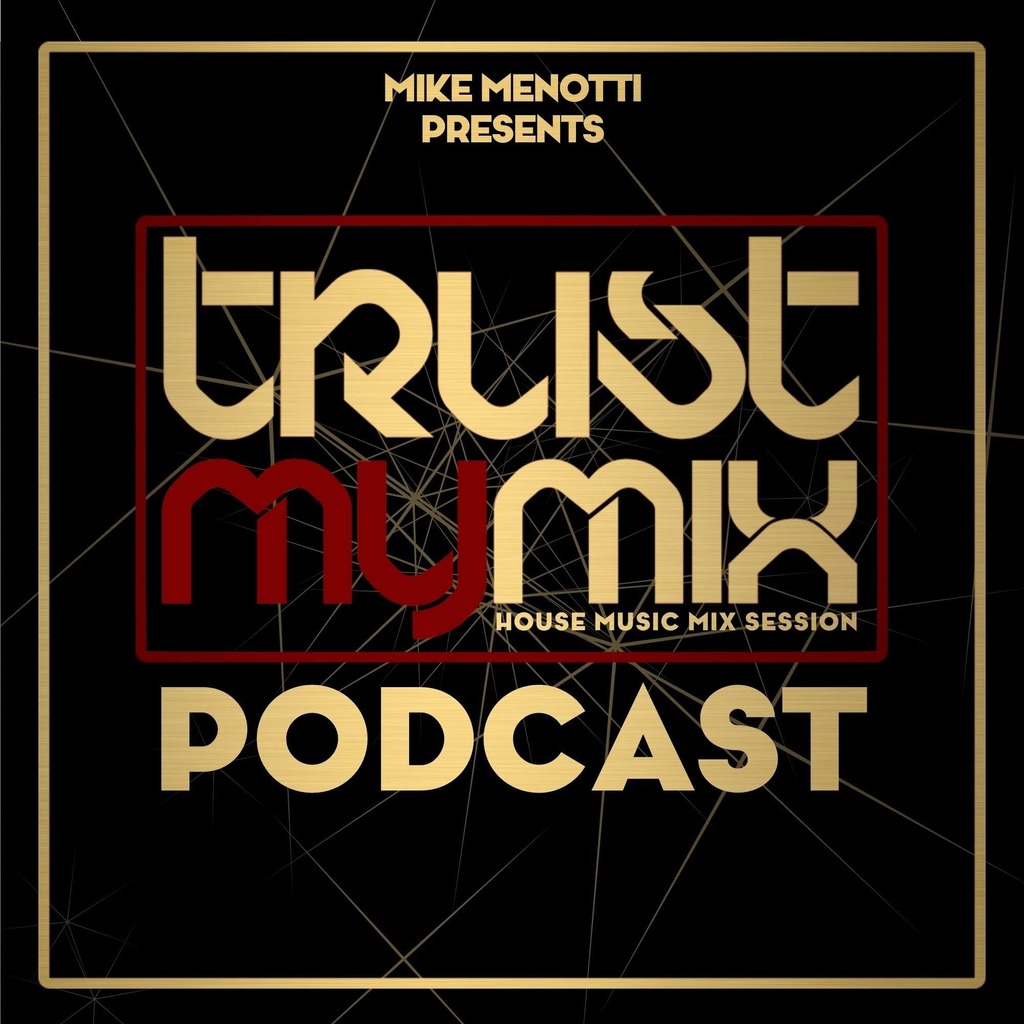 Trust My Mix by Mike Menotti