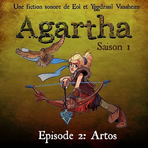 Agartha épisode 2 -  Artos
