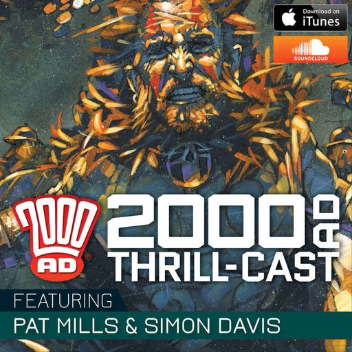 The 2000 AD Thrill-Cast 15 April 2015