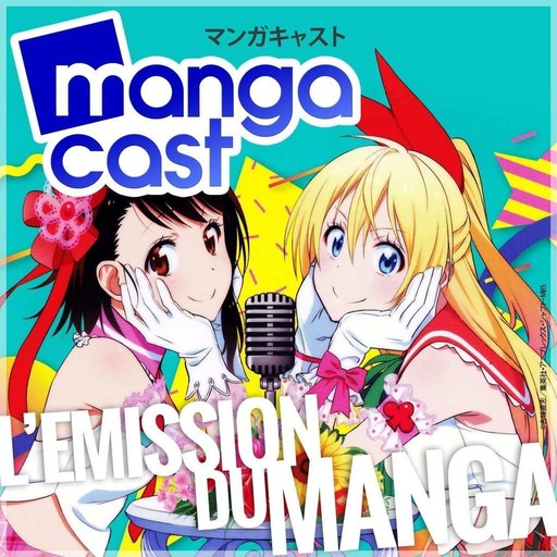 Mangacast Omake n°44: Mars 2017