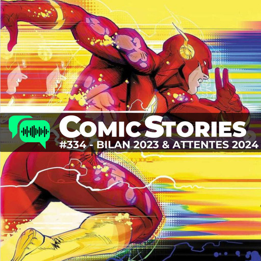 ComicStories #334 - Bilan 2023 & Perspectives 2024