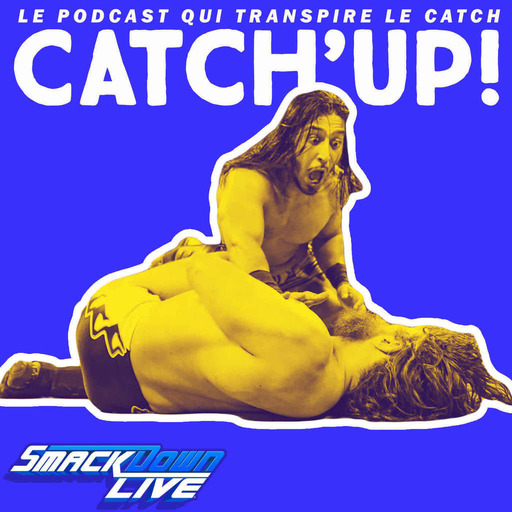 Catch'up! WWE Smackdown Live — Prince Ali, sa seigneurie (18 décembre 2018)