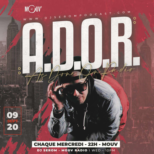 DJ SEROM - A.D.O.R. - 09 SEPTEMBRE 2020