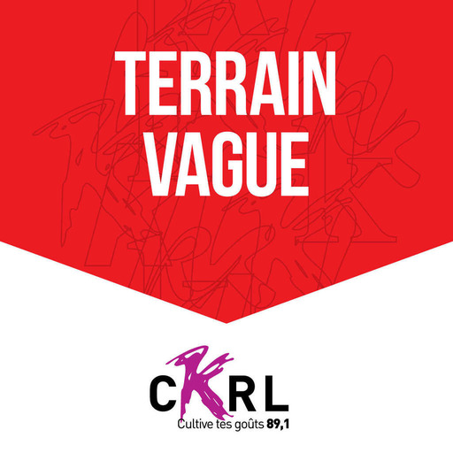 CKRL : Terrain vague