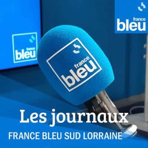Le journal de France Bleu Sud Lorraine de 8h