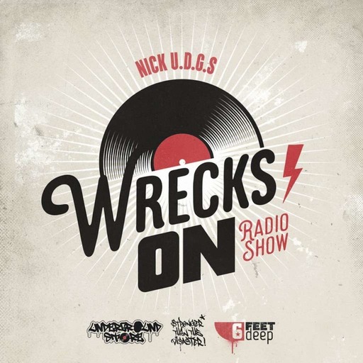 Wrecks On – Nick U.D.G.$ – Gone Up Radio