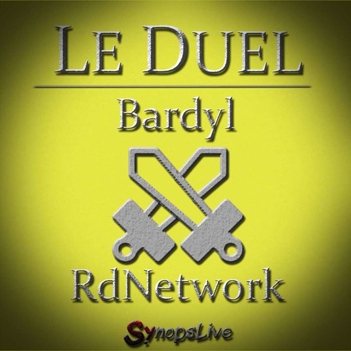 Le Duel 28 : Bardyl VS RdNetwork